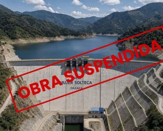 Juez frena construcción de la presa Mujer Solteca