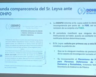 Periodista Leyva sí solicitó medidas de protección, pero no las recibió; DDHPO atribuye omisiones a Fiscalías y Mecanismo Federal de Protección 