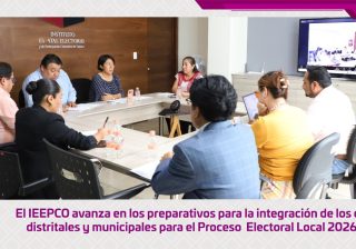 Avanzan en los preparativos para la integración de consejos distritales y municipales para el proceso electoral local 2026-2027 en Oaxaca